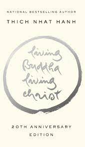 Living Buddha, Living Christ by Thich Nhat Hanh Best Books for Spiritual Awakening