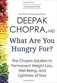 Best Books for Spiritual Awakening Deepak Chopra What are you hungry for