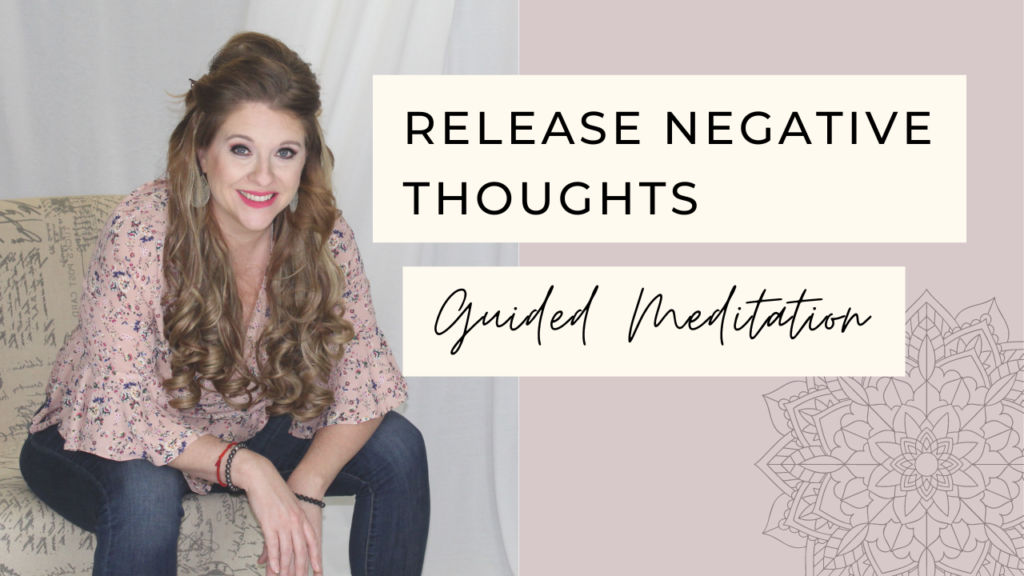 guided meditation releasing negative thoughts