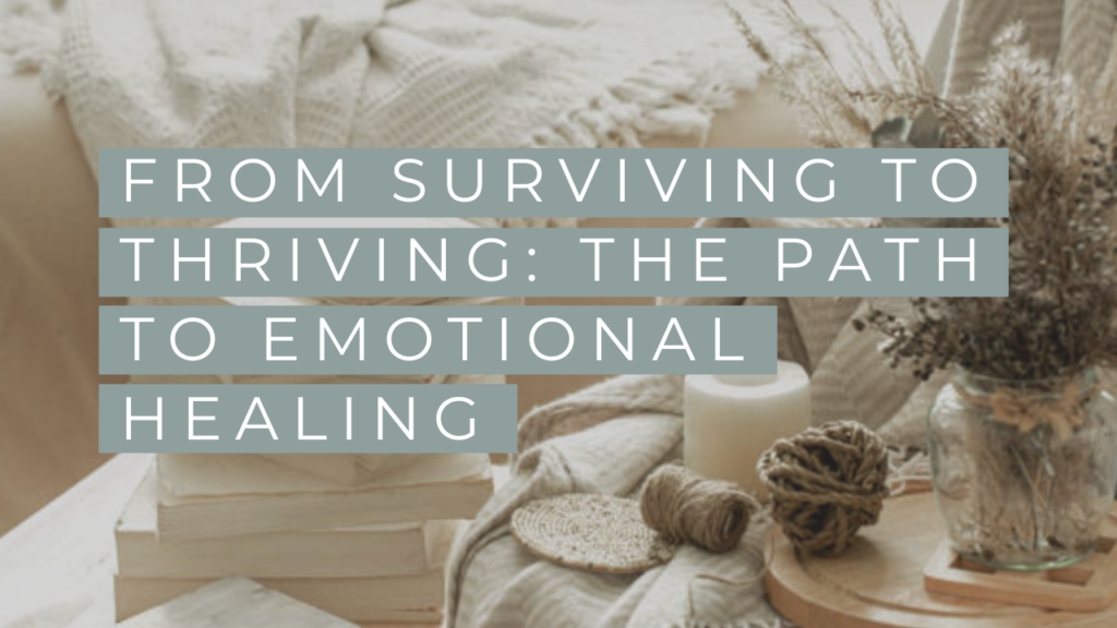 from surviving to thriving