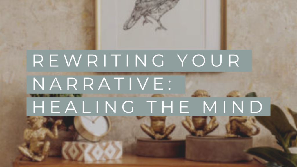 re-writing your narrative