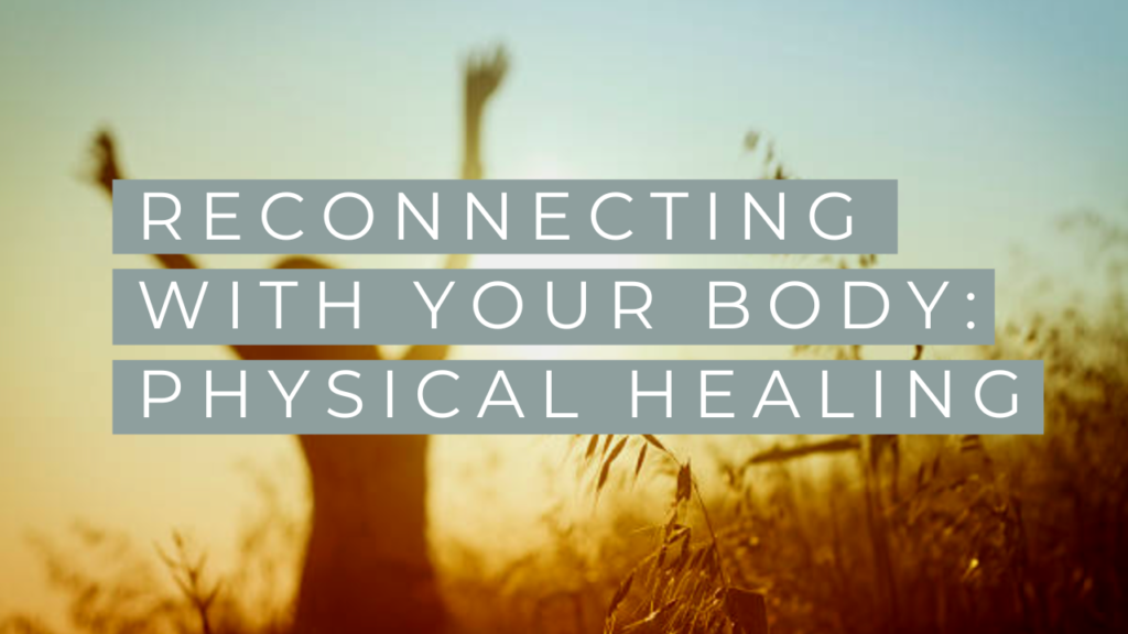 reconnecting with your body